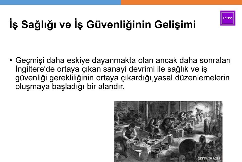 çıkan sanayi devrimi ile sağlık ve iş güvenliği