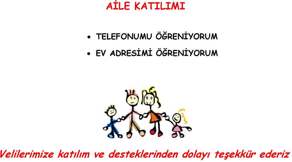 ÖĞRENİYORUM Velilerimize