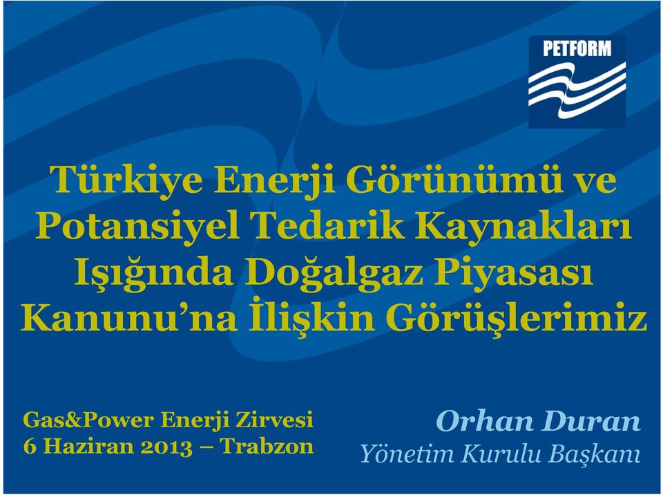 İlişkin Görüşlerimiz Gas&Power Enerji Zirvesi 6