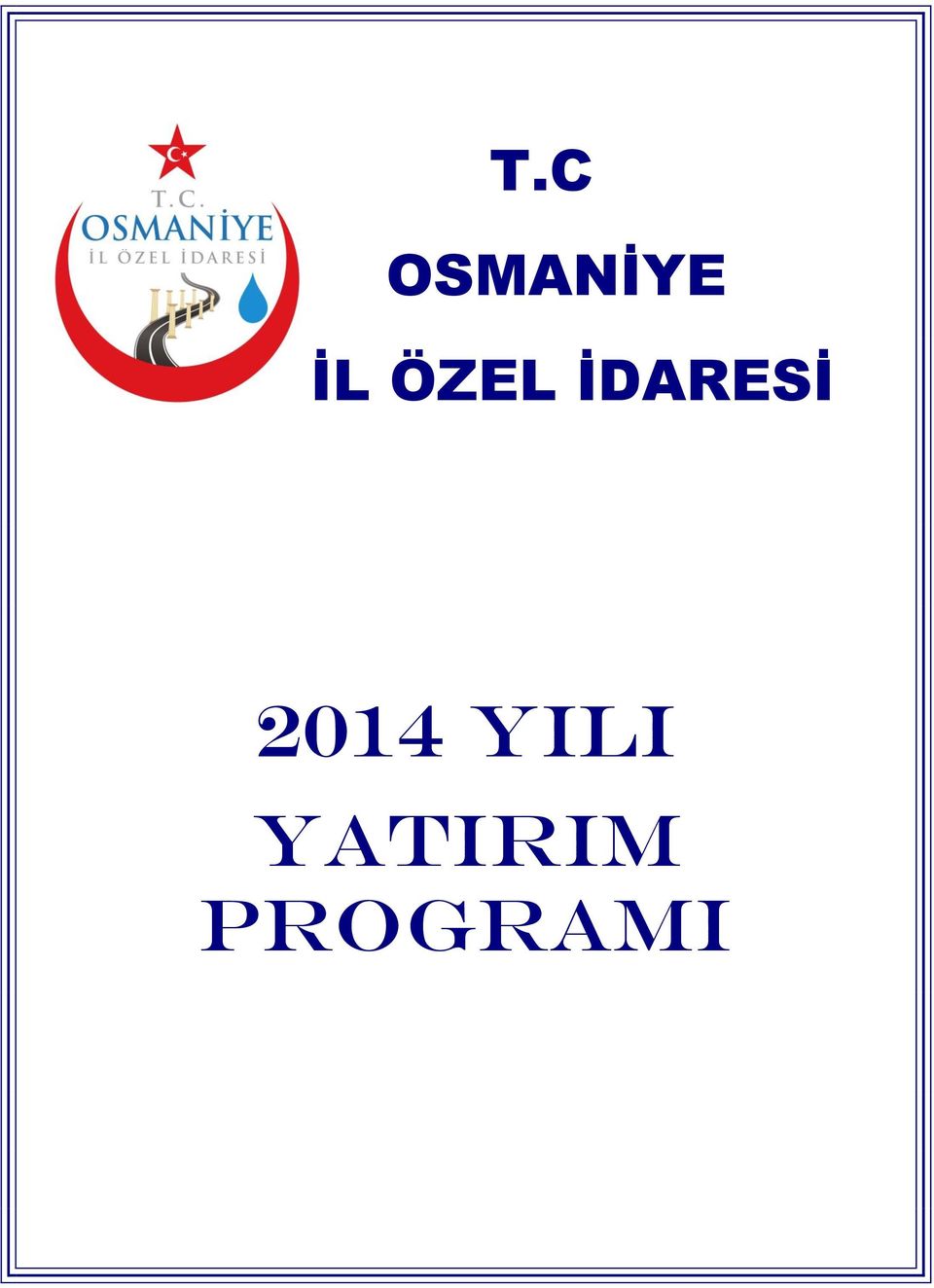 İDARESİ 2014