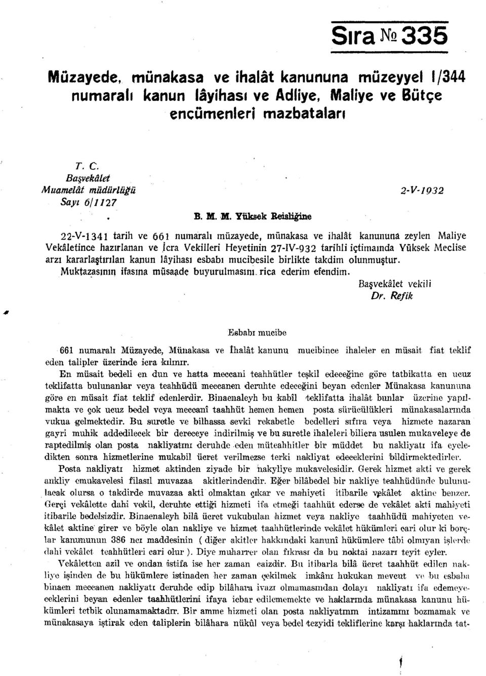 liye ve Bütçe encümenleri mazbataları 7\ C. Başvekâlet Mu