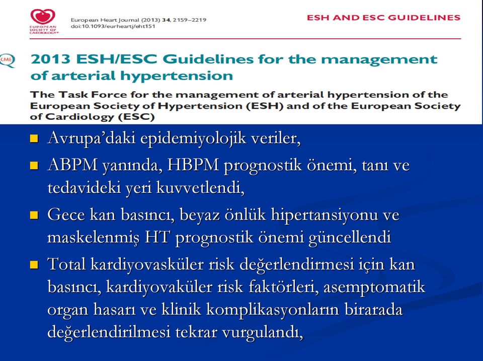 güncellendi Total kardiyovasküler risk değerlendirmesi için kan basıncı, kardiyovaküler risk