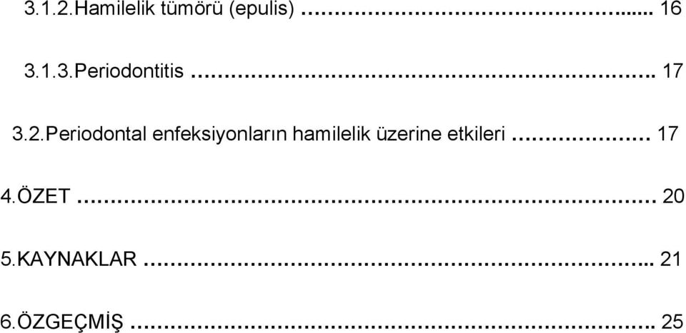 Periodontal enfeksiyonların hamilelik