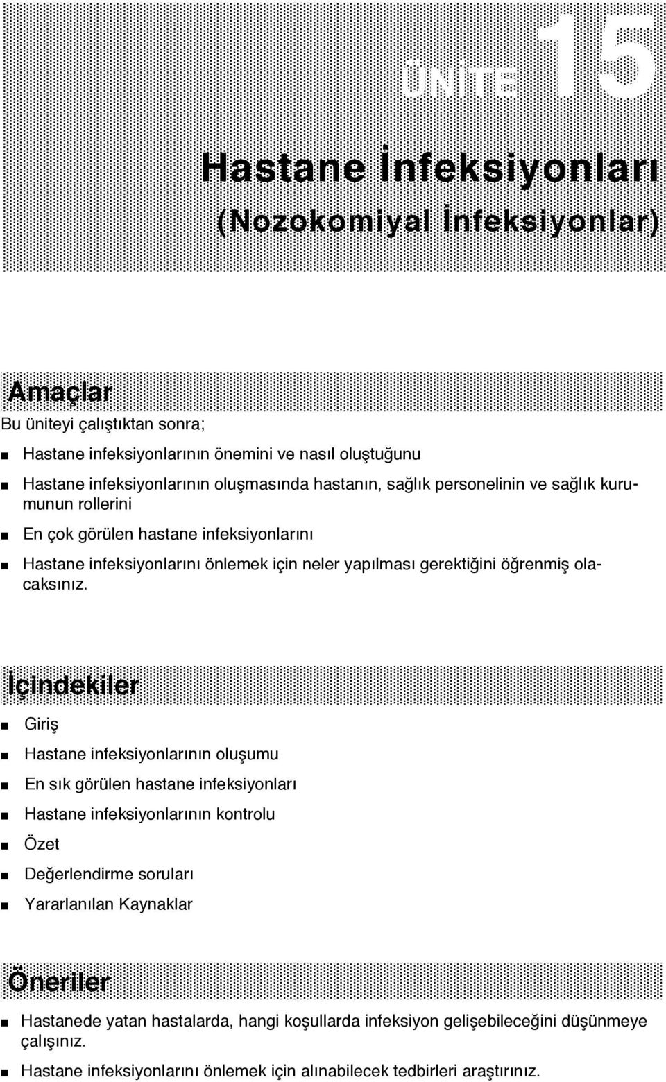 öğrenmiş olacaksınız.