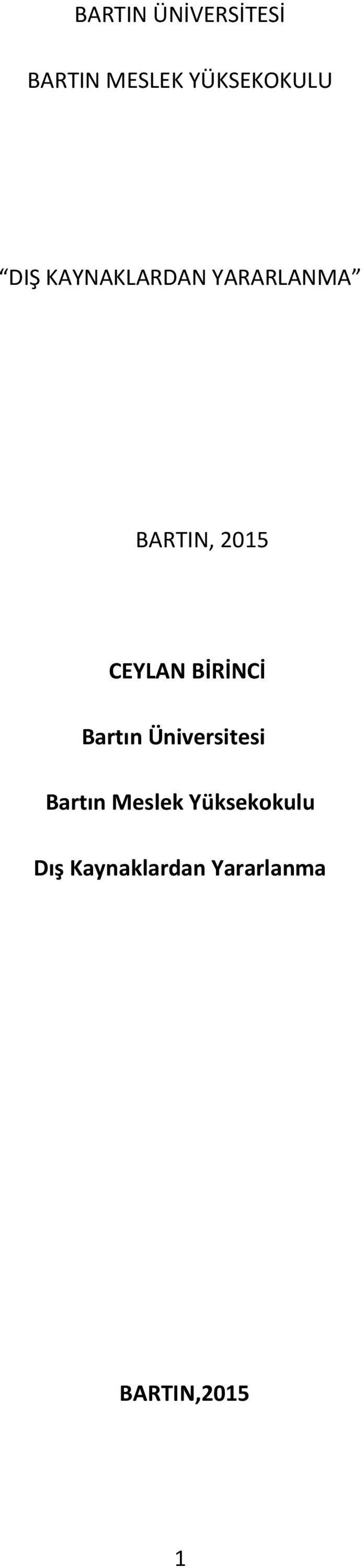 BİRİNCİ Bartın Üniversitesi Bartın Meslek