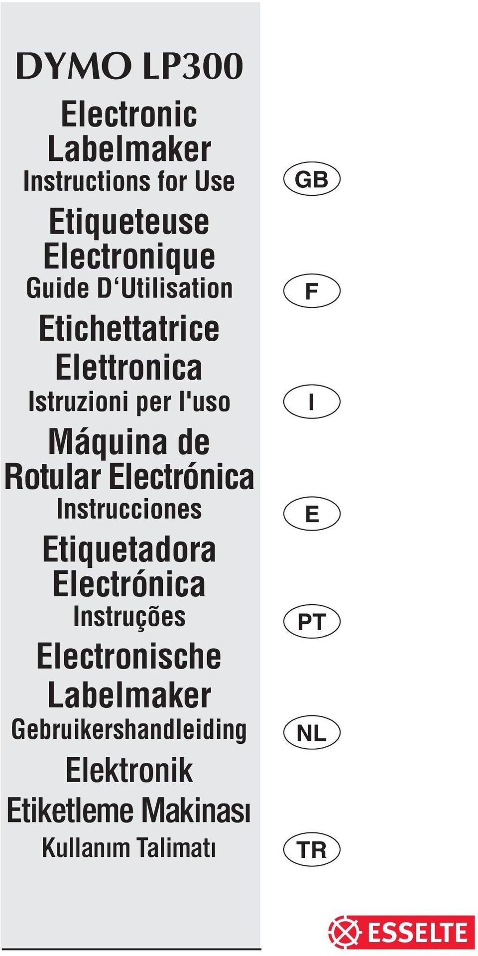 Electrónica Instrucciones Etiquetadora Electrónica Instruções Electronische