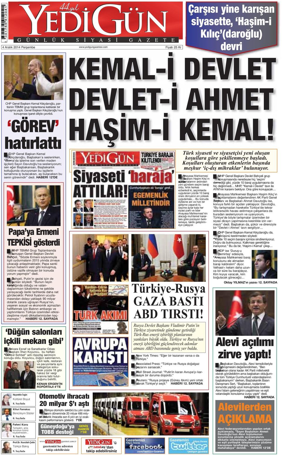 GÖREV hatırlattı CHP Genel Başkan Kemal Kılıçdaroğlu, Başbakan a seslenirken, (Soma'da işlerine son verilen maden işçileri) Sayın Davutoğlu'na sesleniyorum; sen eğer Başbakansan, Başbakanlık