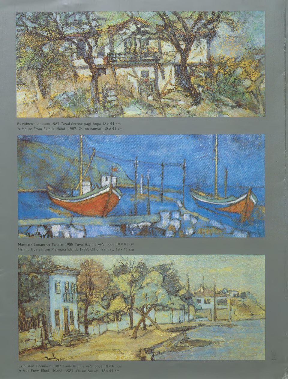 Marmara Limanı ve Takalar 1988 Tuval üzerine yağlı boya 1 8 x 4 1 cm.