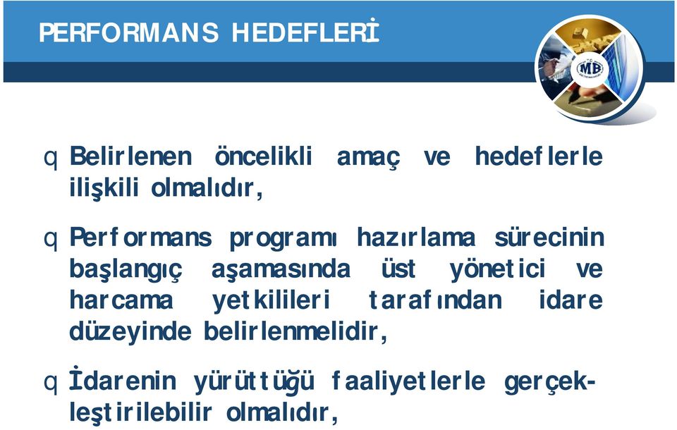 üst yönetici ve harcama yetkilileri tarafından idare düzeyinde