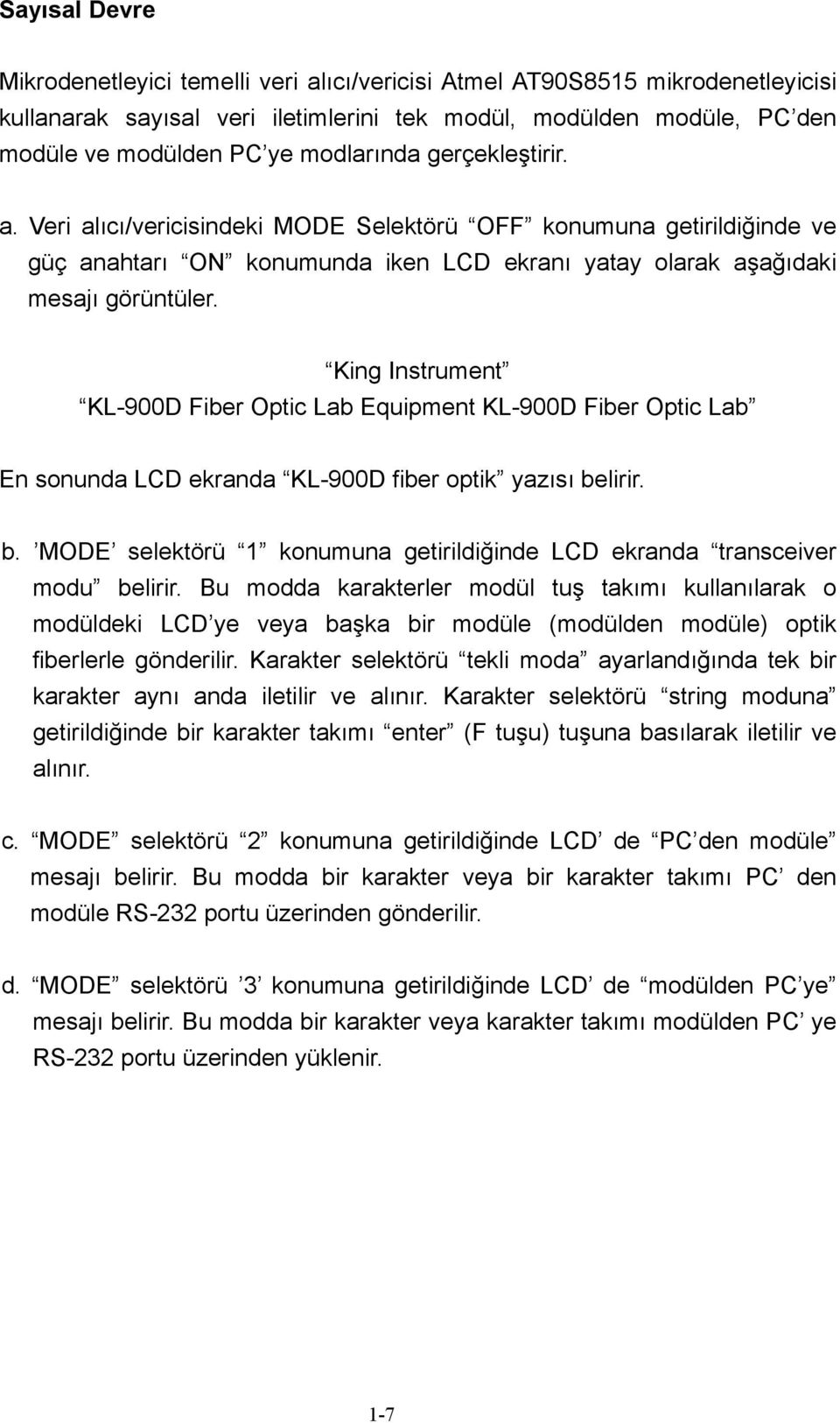 King Instrument KL-900D Fiber Optic Lab Equipment KL-900D Fiber Optic Lab En sonunda LCD ekranda KL-900D fiber optik yazısı be