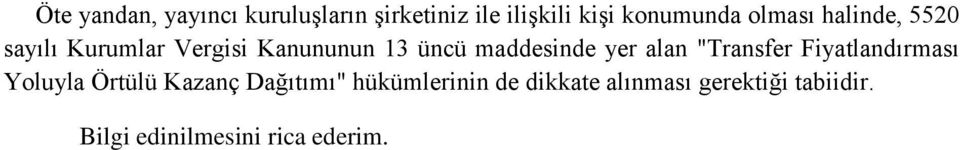 yer alan "Transfer Fiyatlandırması Yoluyla Örtülü Kazanç Dağıtımı"