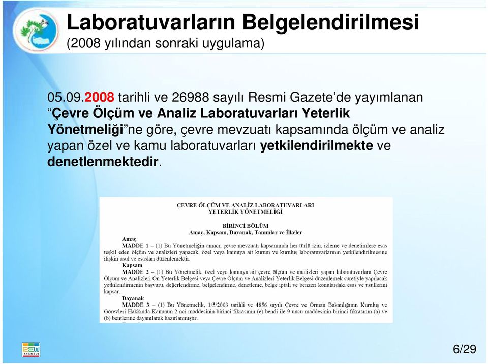 Laboratuvarları Yeterlik Yönetmeliği ne göre, çevre mevzuatı kapsamında ölçüm