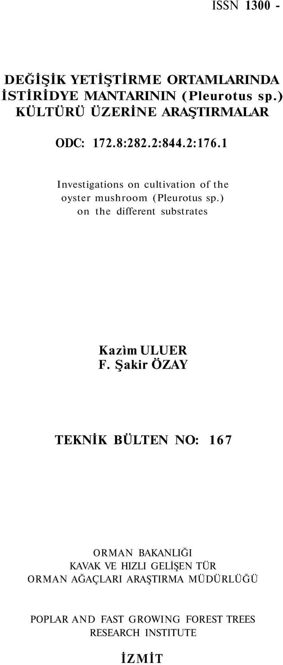 1 Investigations on cultivation of the oyster mushroom (Pleurotus sp.