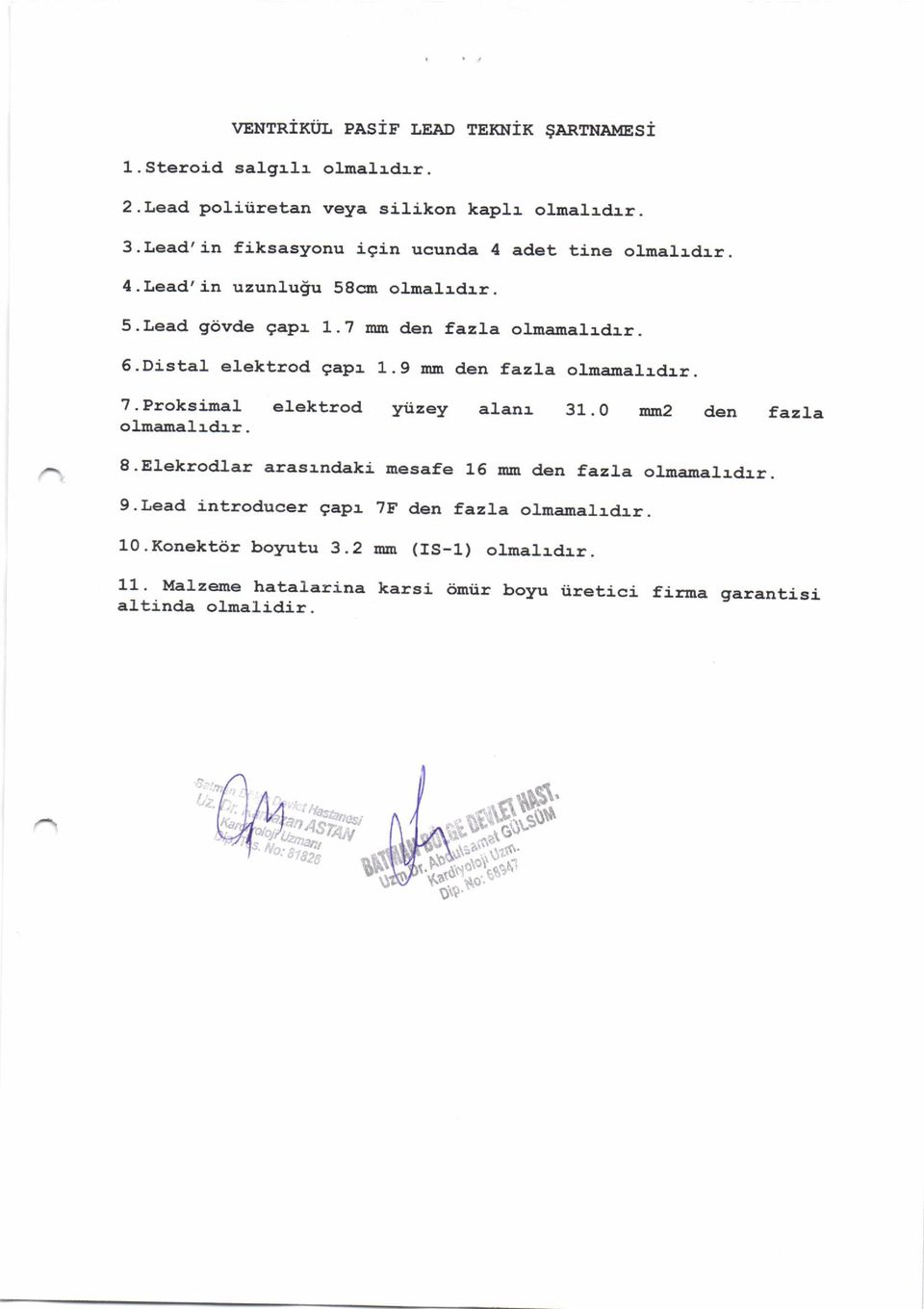 9 DD d a fazla oluanahdrr.?.proksiulj. ctektrod yiizey al.lnr 31.O faz].a olmaoahd'r. S.Elekrodlar araeend.ki nsgafe 15 m den fazla oluanaher, r. 9.