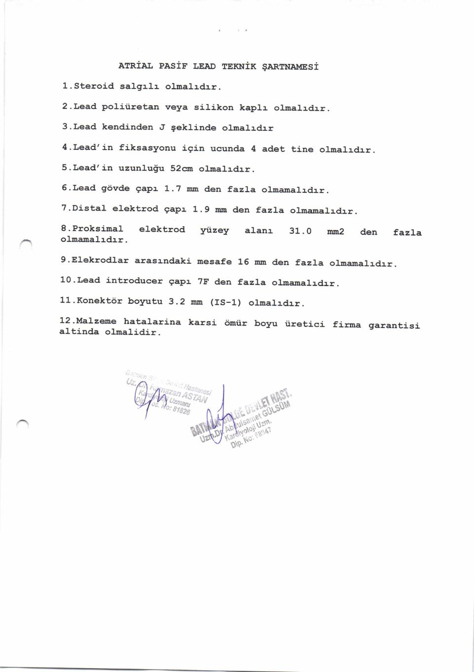 9 u den faz].a olmeualrd:.r. 8. Prokgimal elektrod yiizey alan:. 31. O e2 &n gl rnrrn:t16[3. fazla 9. Elekaodrar arasradaki ne3rfe 16 m dcn fazra oruenalr&r. lo.