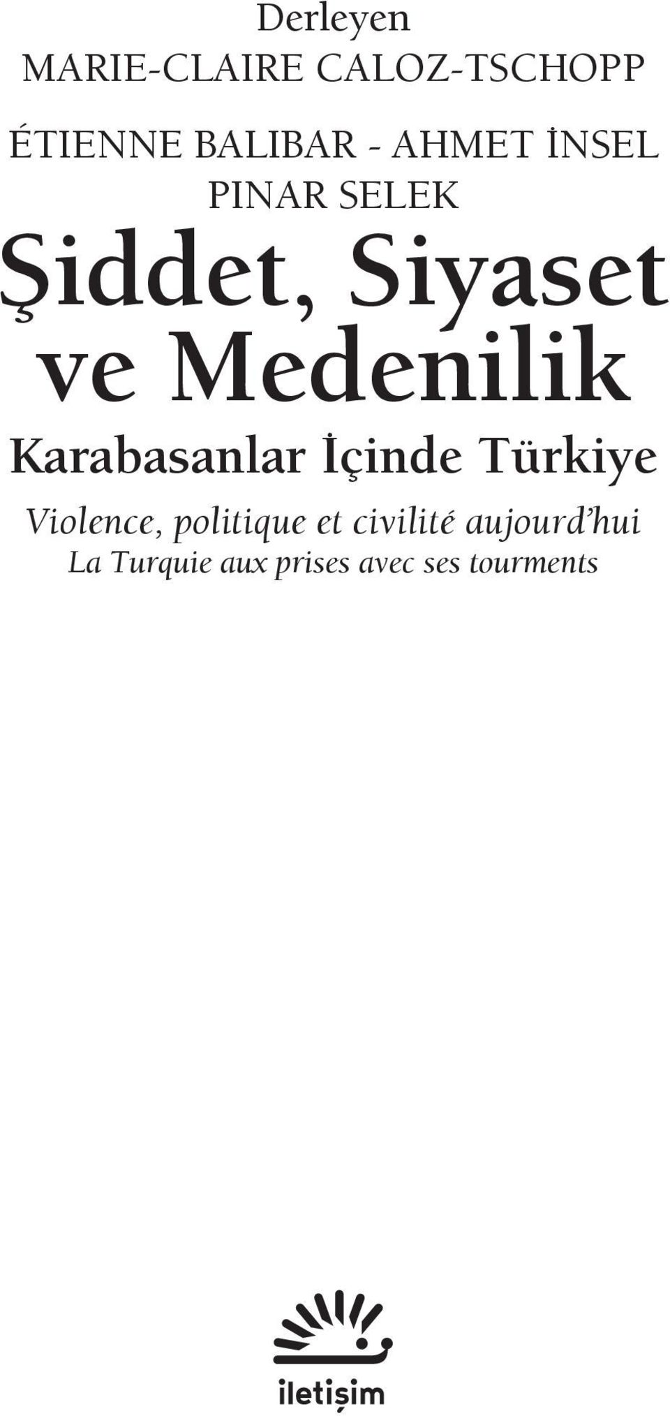 Karabasanlar İçinde Türkiye Violence, politique et