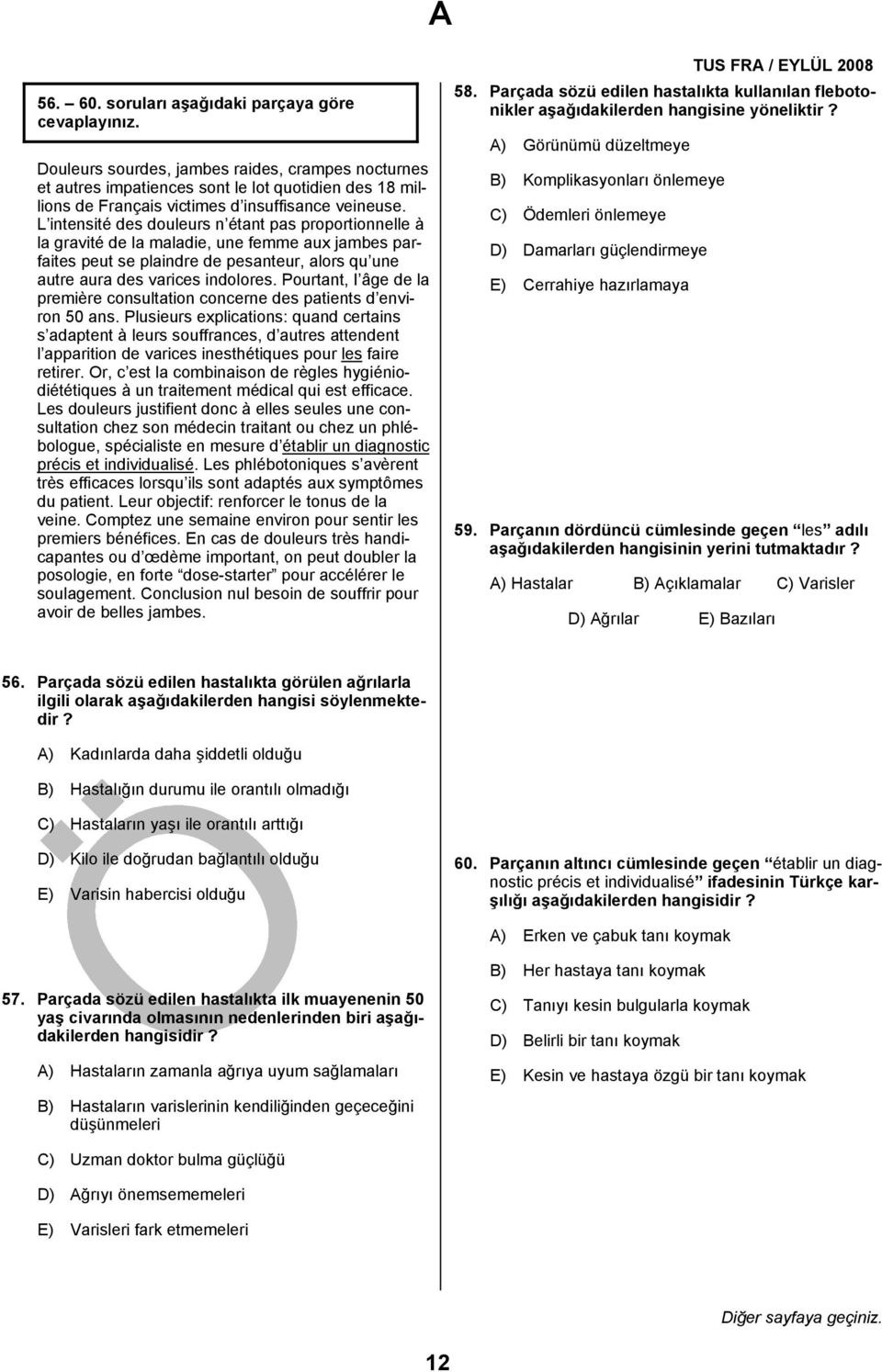 Pourtant, I âge de la première consultation concerne des patients d environ 50 ans.