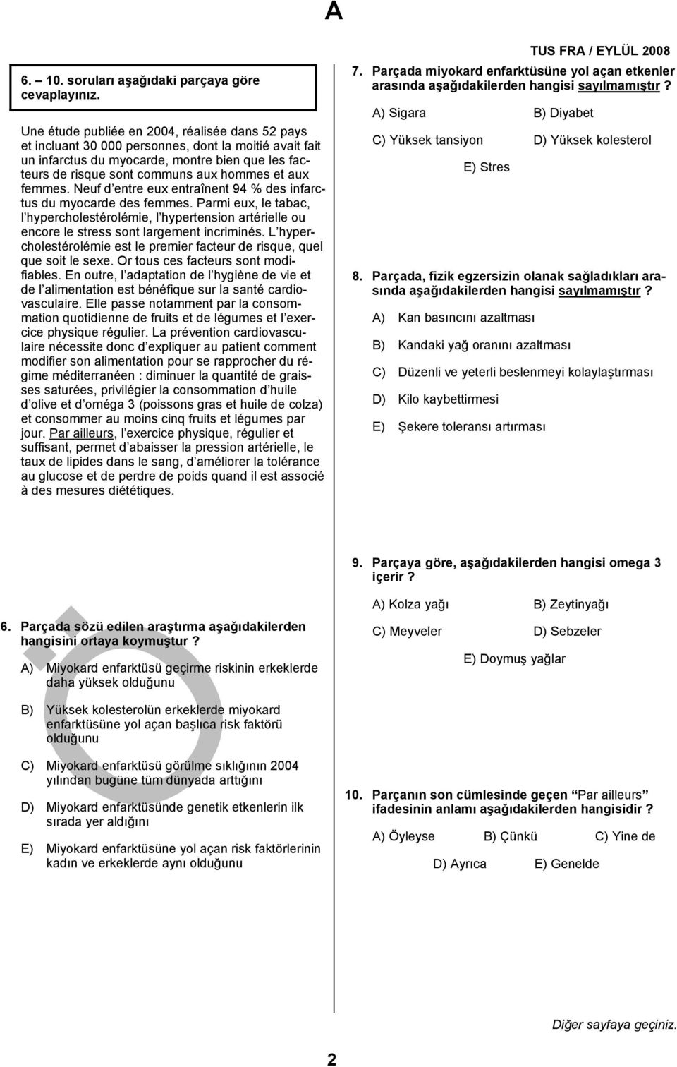 risque sont communs aux hommes et aux femmes. Neuf d entre eux entraînent 94 % des infarctus du myocarde des femmes.