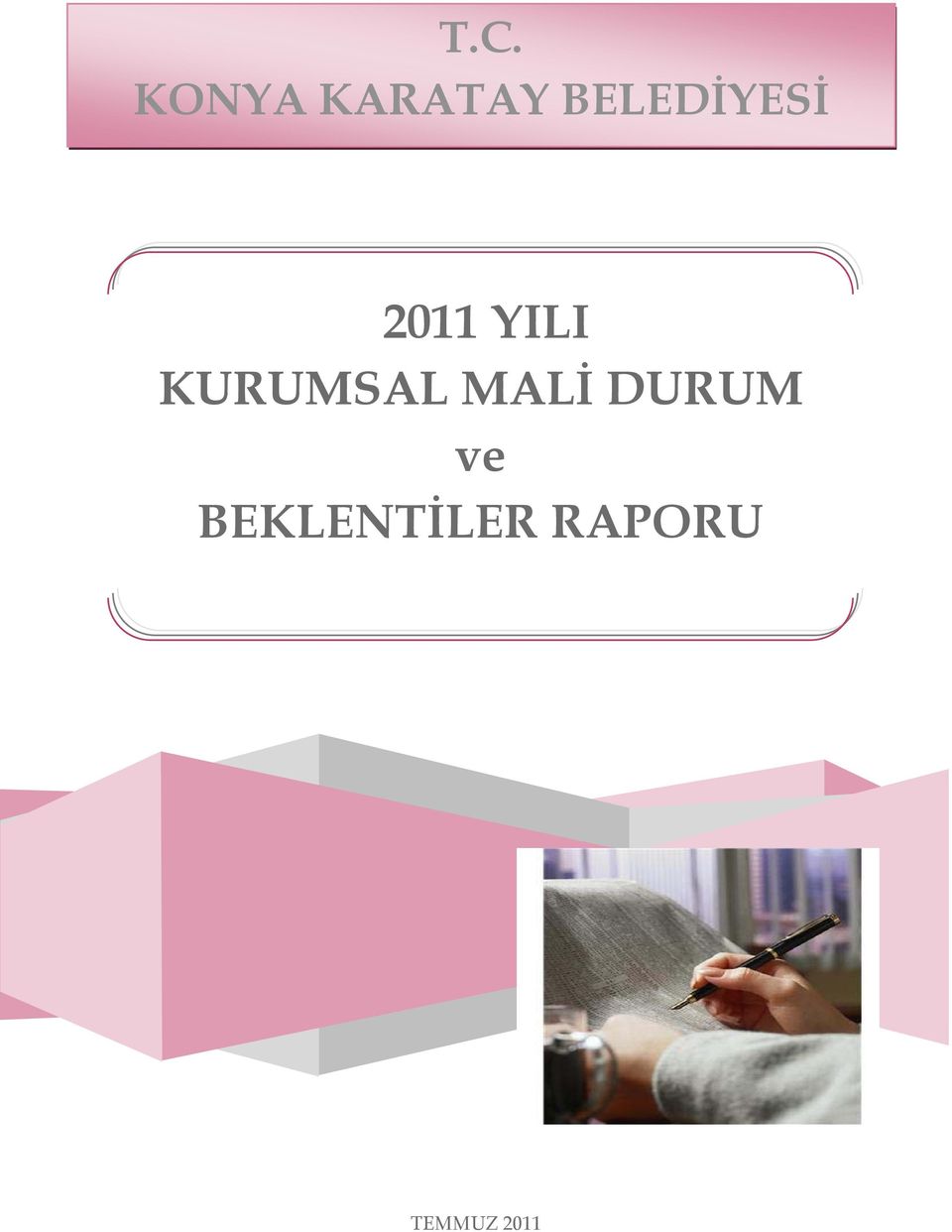 KURUMSAL MALİ DURUM ve