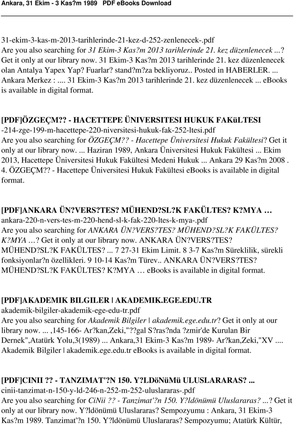 ? - HACETTEPE ÜNIVERSITESI HUKUK FAKüLTESI -214-zge-199-m-hacettepe-220-niversitesi-hukuk-fak-252-ltesi.pdf Are you also searching for ÖZGEÇM?? - Hacettepe Üniversitesi Hukuk Fakültesi?