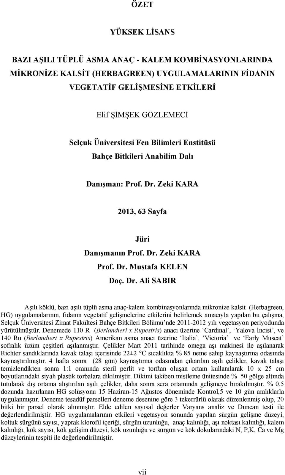 Zeki KARA 2013, 63 Sayfa Jüri Danışmanın Prof. Dr.