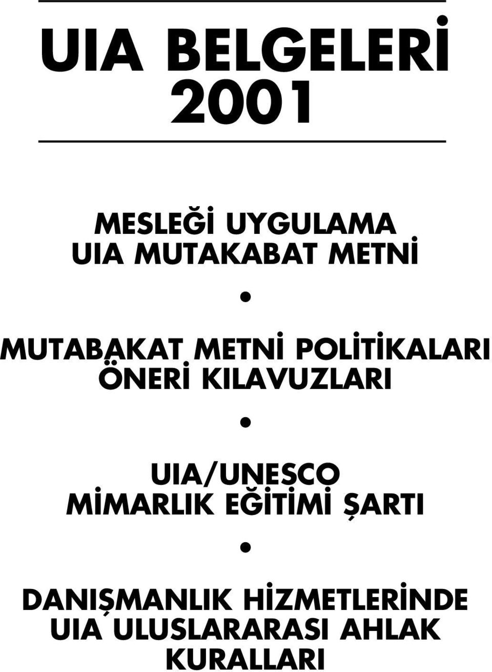 KILAVUZLARI UIA/UNESCO M MARLIK E T M fiarti