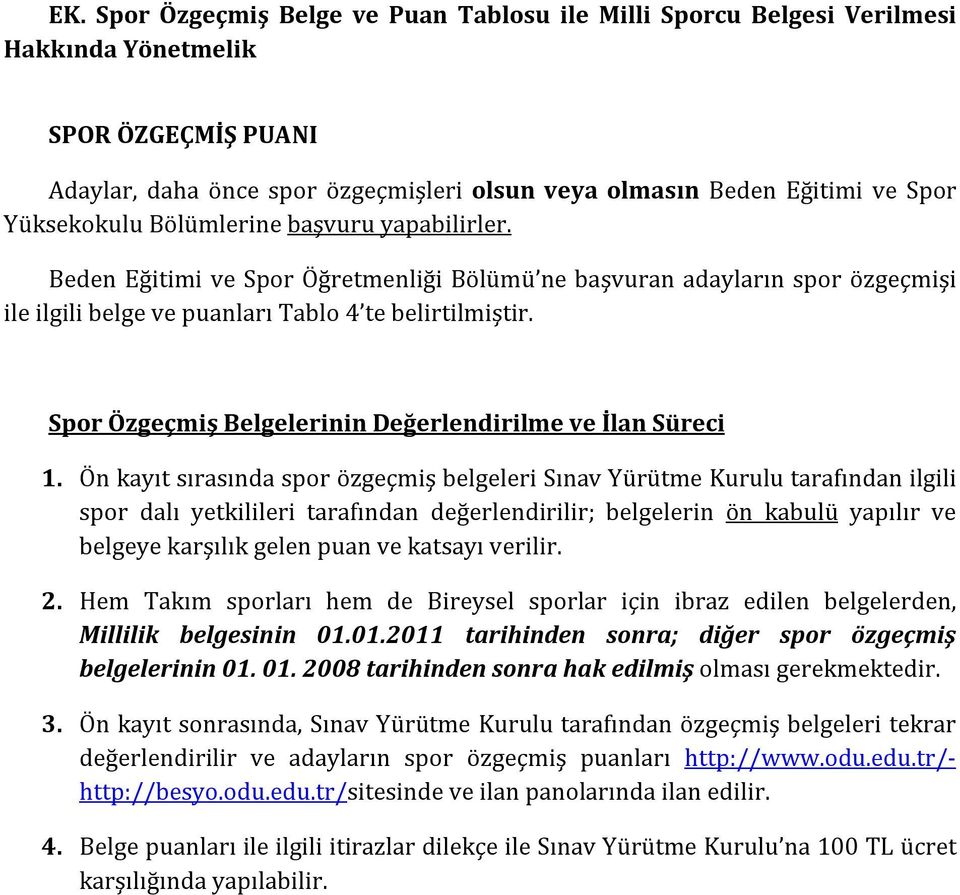 Spor Özgeçmiş Belgelerinin Değerlendirilme ve İlan Süreci 1.