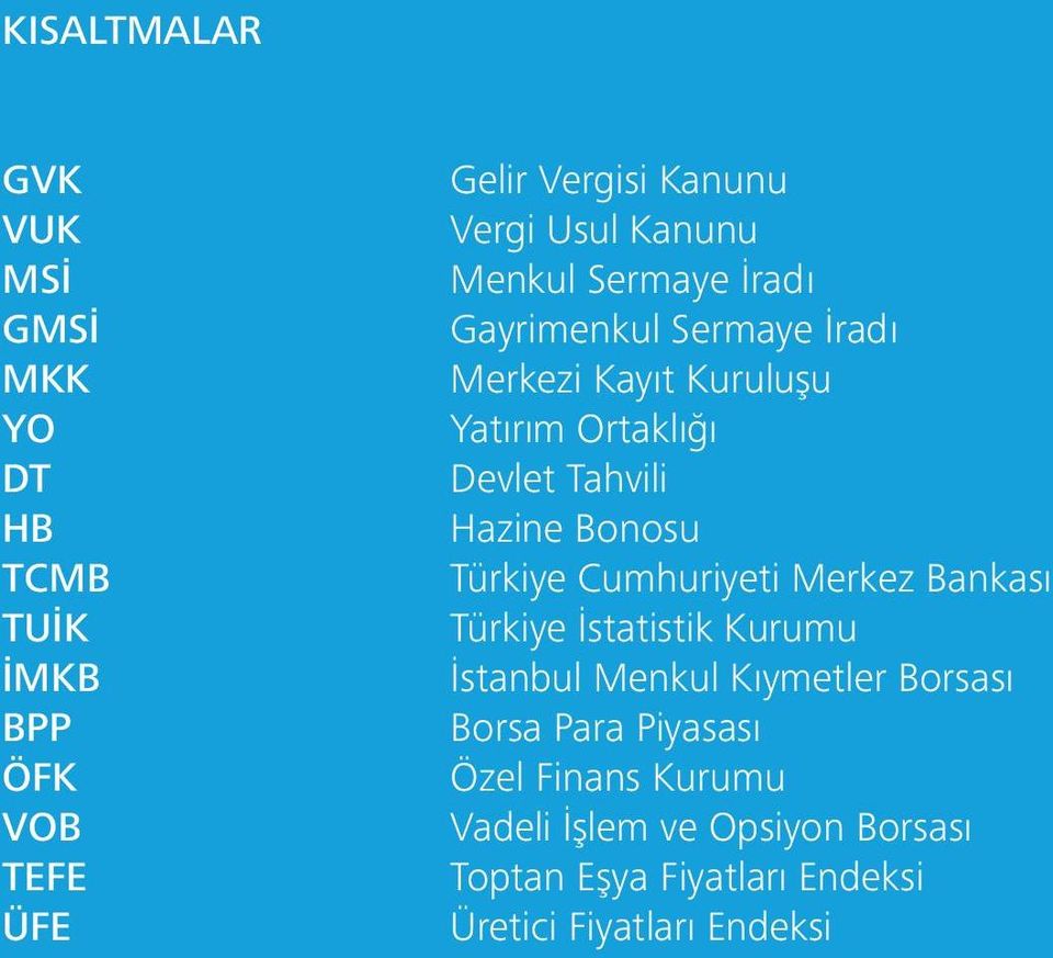 Hazine Bonosu Türkiye Cumhuriyeti Merkez Bankası Türkiye İstatistik Kurumu İstanbul Menkul Kıymetler Borsası