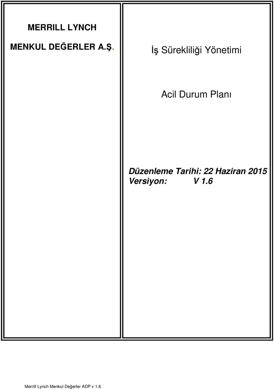 Düzenleme Tarihi: 22 Haziran 2015