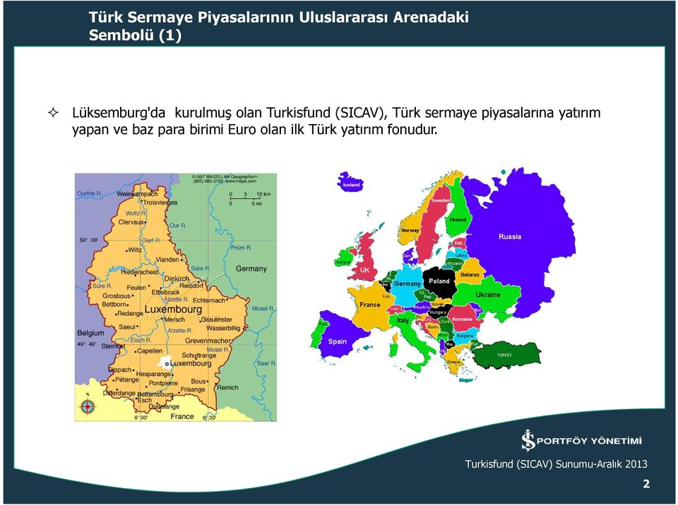 (SICAV), Türk sermaye piyasalarına yatırım yapan ve