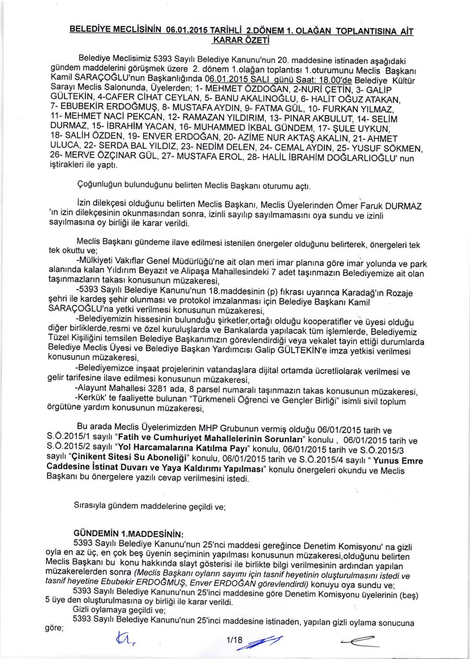 Fl_go_qygQ 8- MUSTAFAAyDtN, e- FArMA GUr_, ro- iunxnr,r Vrln/lp] 11-I\iIEHMET NAcl PEKCAN, 12- MMAZAN ytldtrrm, 13- ptnarakbulut, i4- sellrvr DURMAZ, 15- IBnaHIM YAcAN, 16- MUHAMMED IxeAL ounden,i,