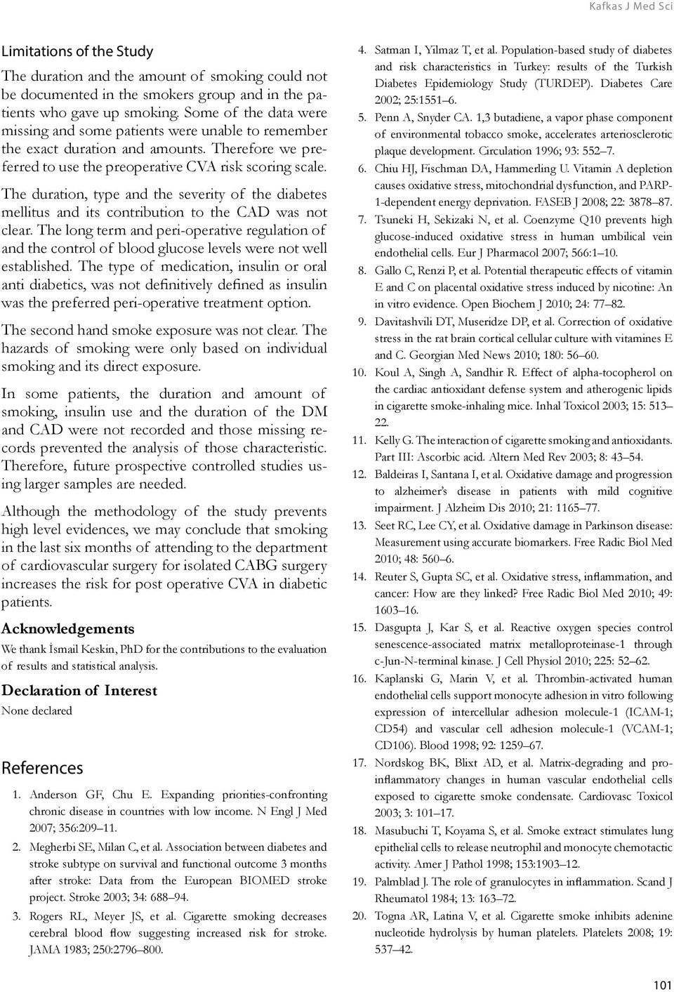 The duration, type and the severity of the diabetes mellitus and its contribution to the CAD was not clear.