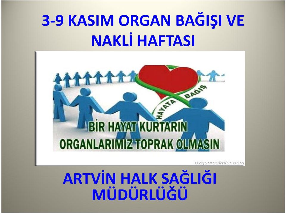 HAFTASI ARTVİN