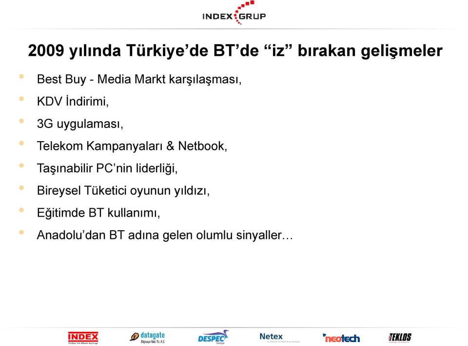 Taşınabilir PC nin liderliği, Bireysel Tüketici oyunun yıldızı, Eğitimde BT