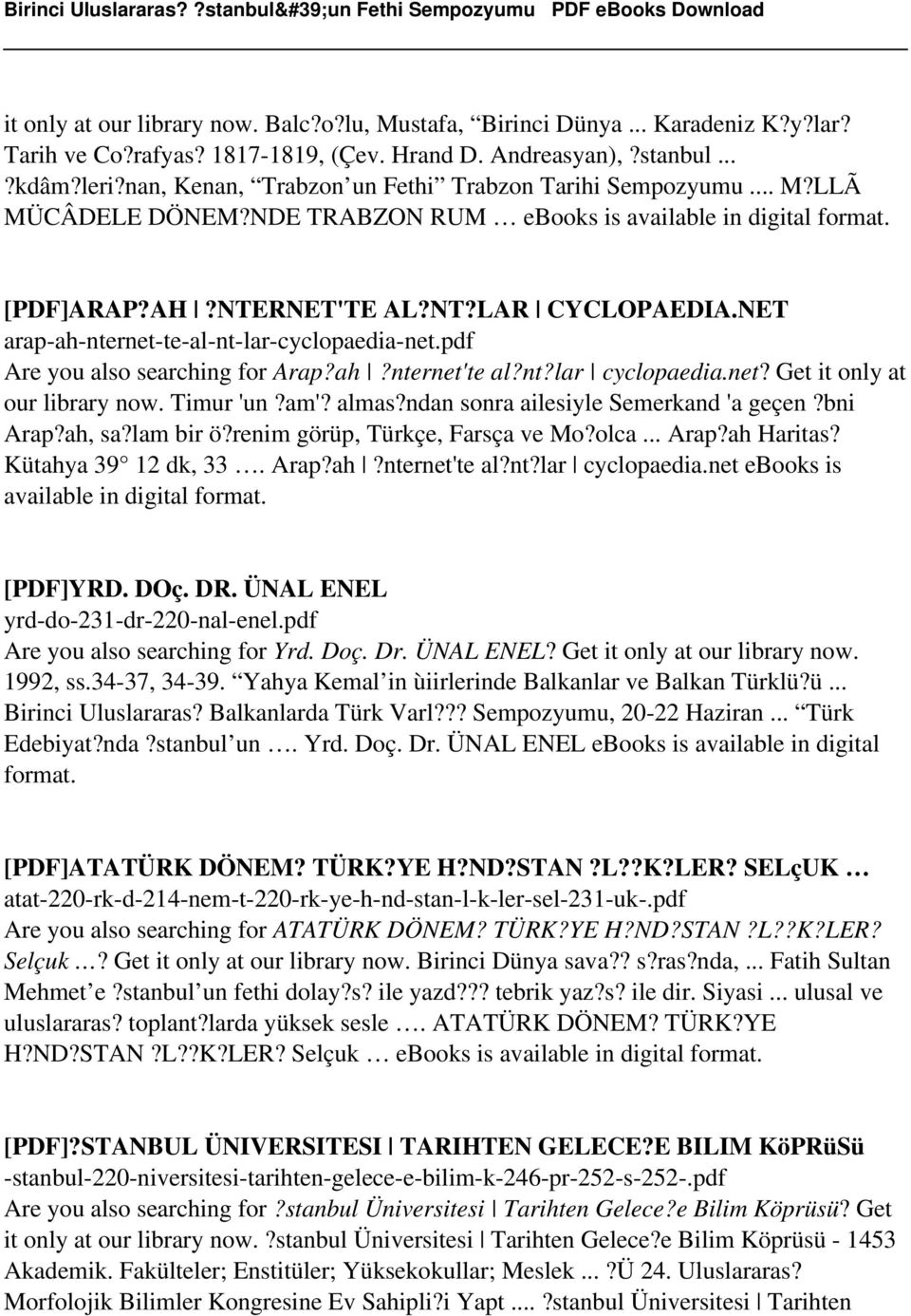 pdf Are you also searching for Arap?ah?nternet'te al?nt?lar cyclopaedia.net? Get it only at our library now. Timur 'un?am'? almas?ndan sonra ailesiyle Semerkand 'a geçen?bni Arap?ah, sa?lam bir ö?