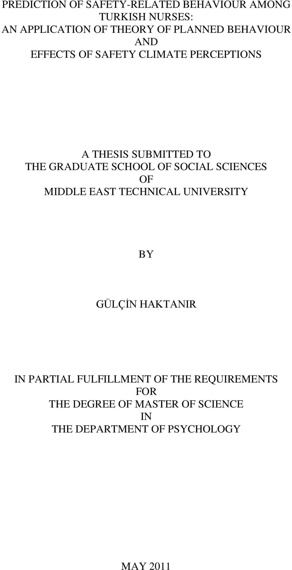 SOCIAL SCIENCES OF MIDDLE EAST TECHNICAL UNIVERSITY BY GÜLÇĠN HAKTANIR IN PARTIAL FULFILLMENT OF