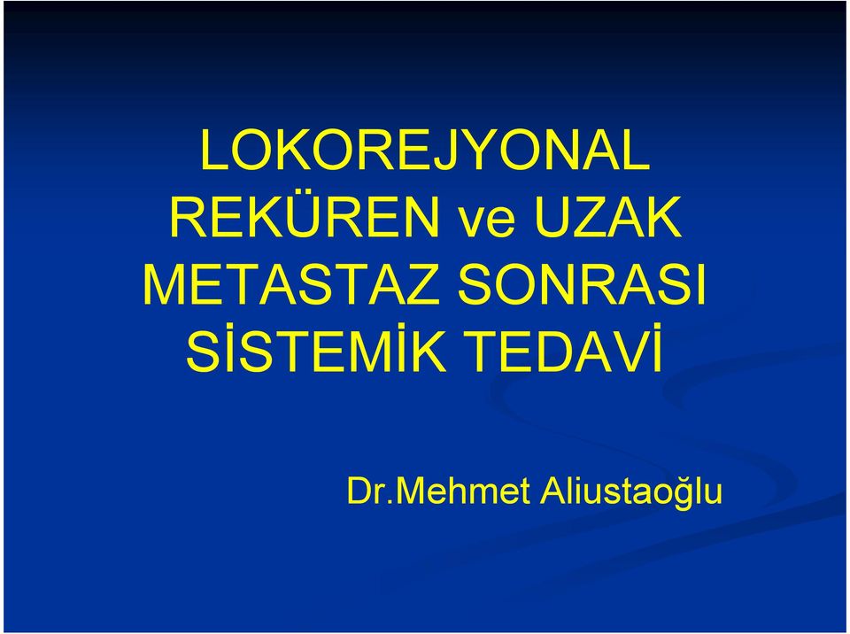 SONRASI SİSTEMİK