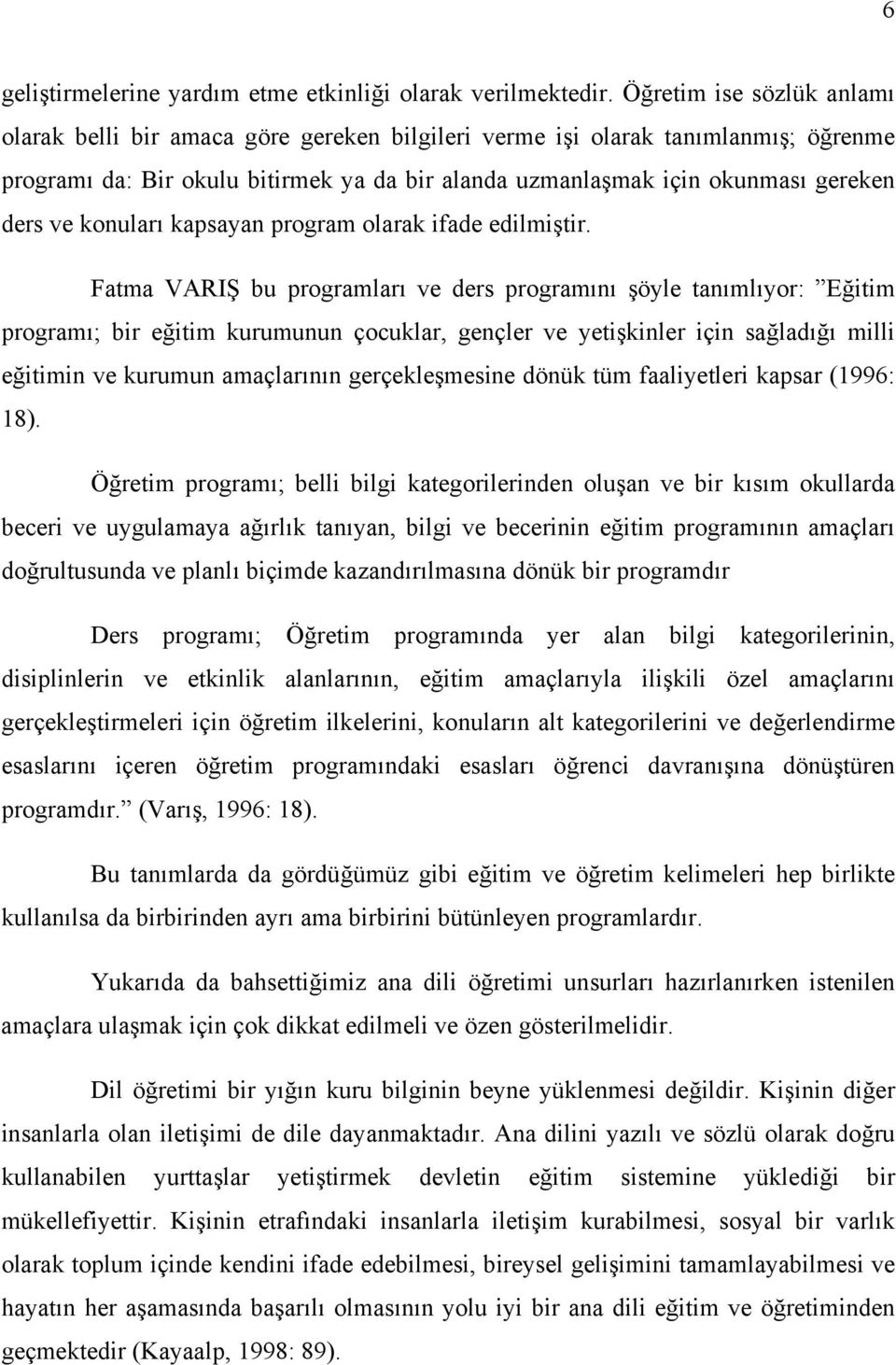 ve konuları kapsayan program olarak ifade edilmiştir.