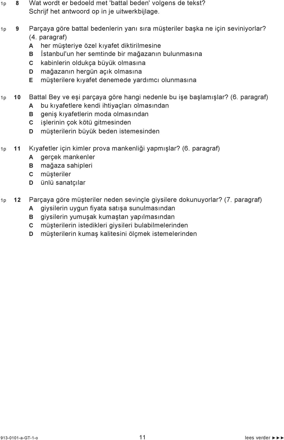 denemede yard mc olunmas na 1p 10 Battal Bey ve e i parçaya göre hangi nedenle bu i e ba lam lar? (6.