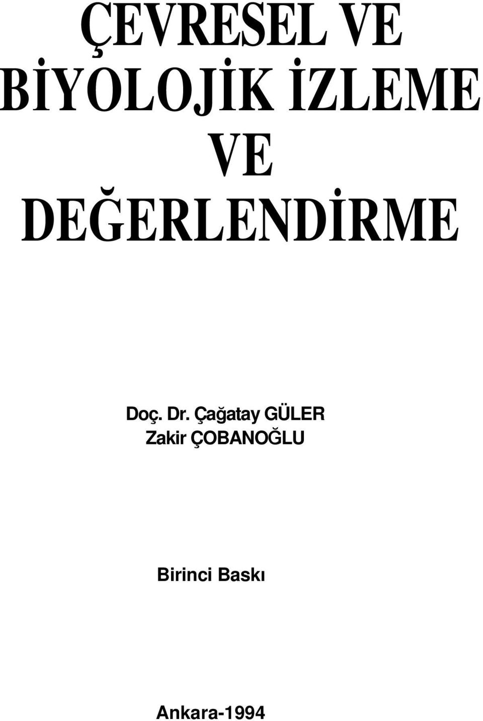 Dr. Çağatay GÜLER Zakir