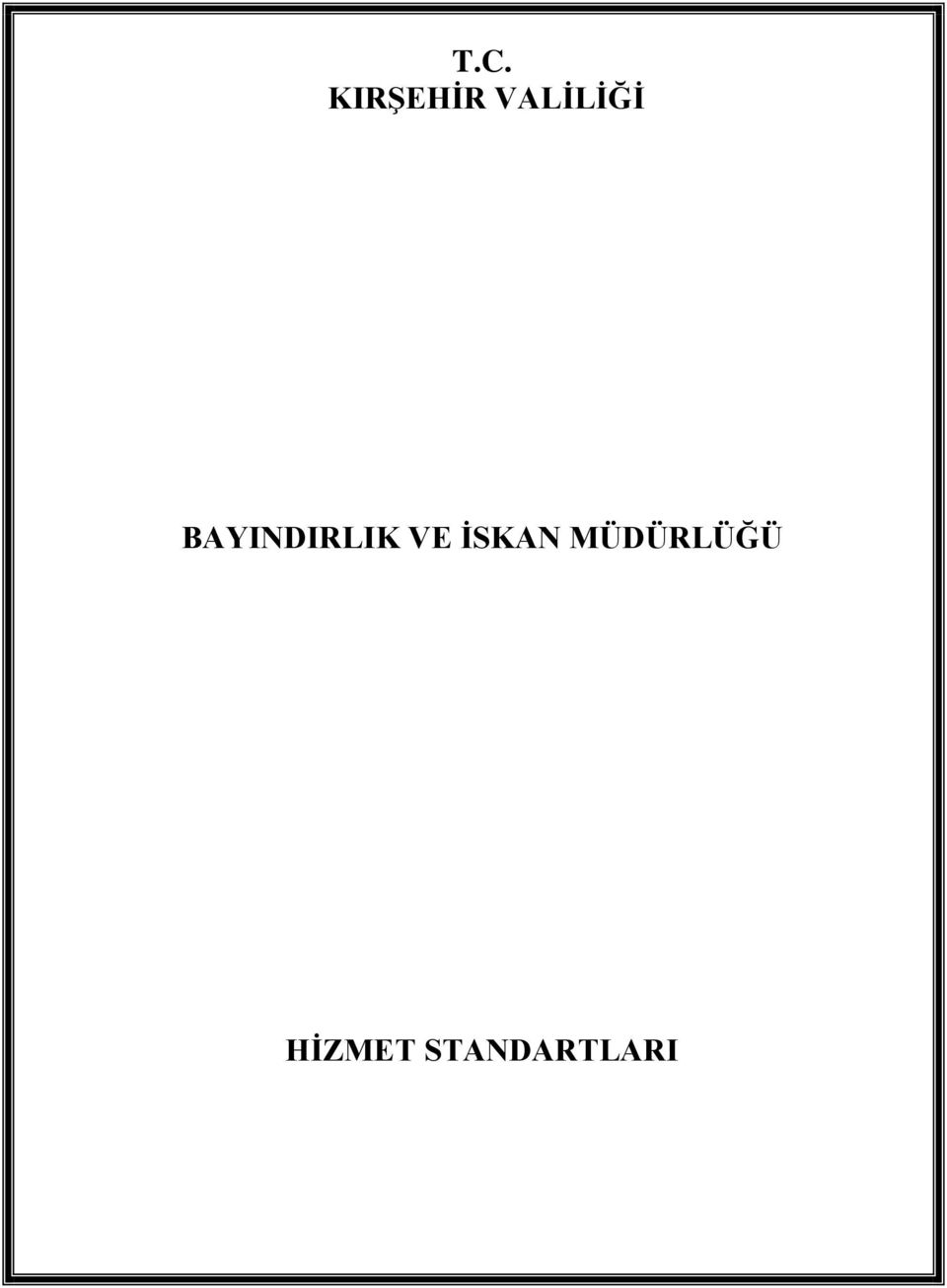 BAYINDIRLIK VE