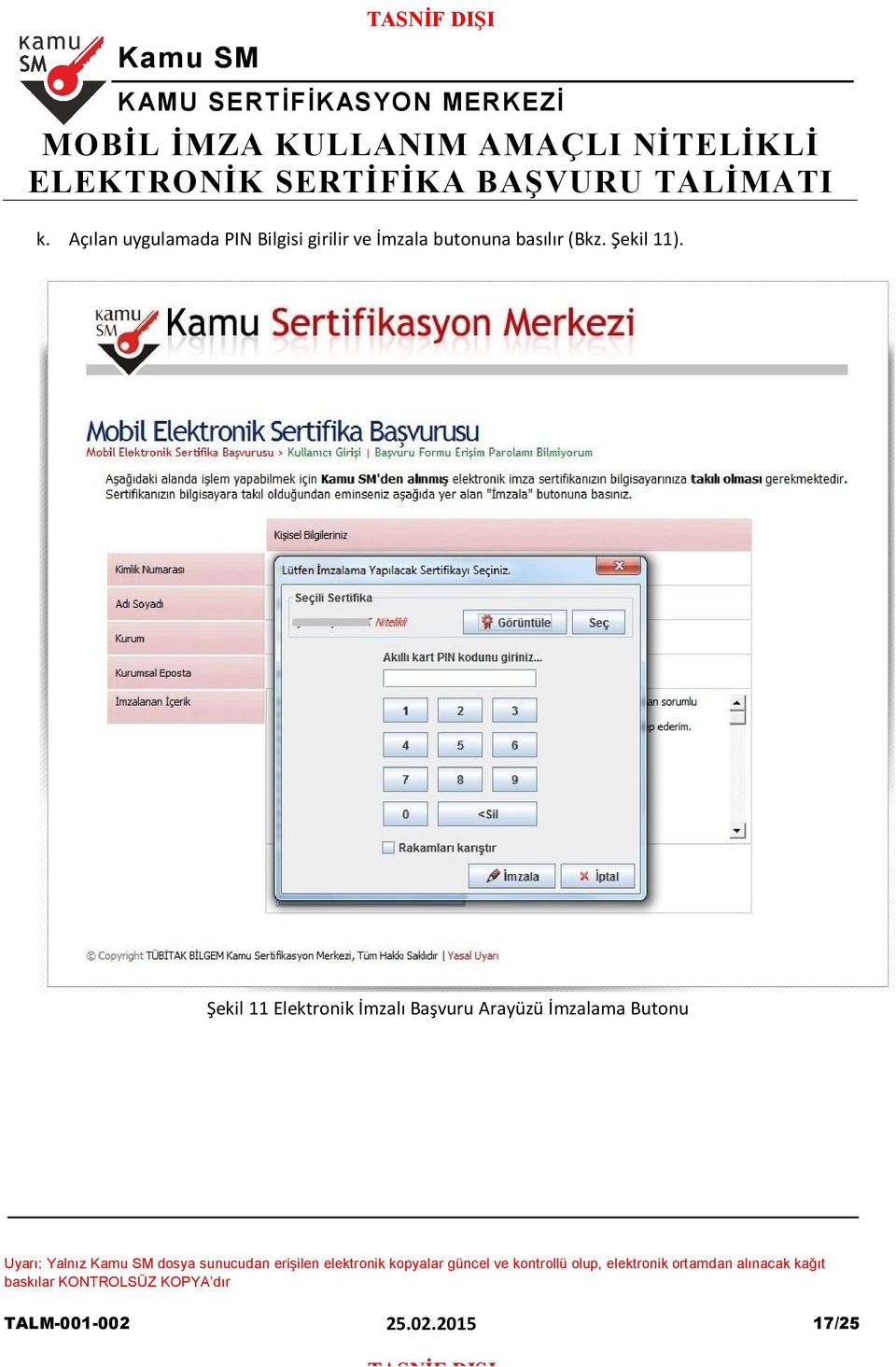 Şekil 11 Elektronik İmzalı Başvuru Arayüzü