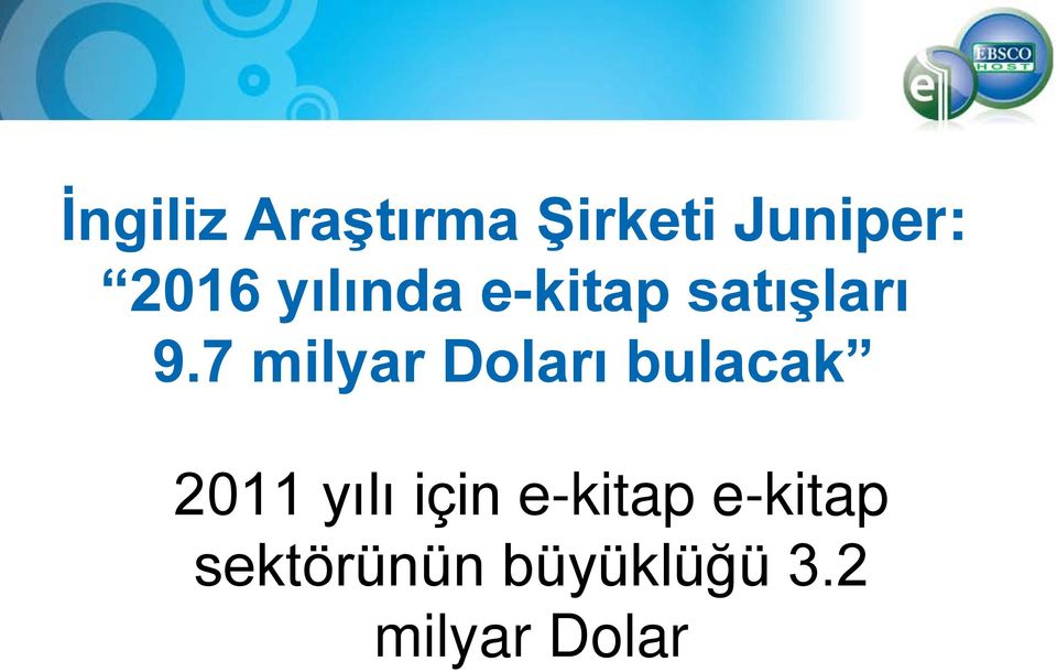 7 milyar Doları bulacak 2011 yılı için