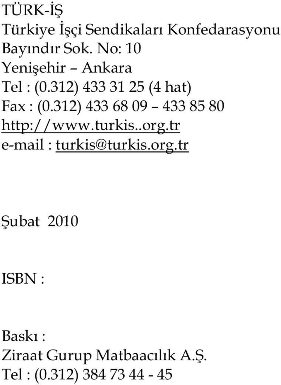 312) 433 68 09 433 85 80 http://www.turkis..org.