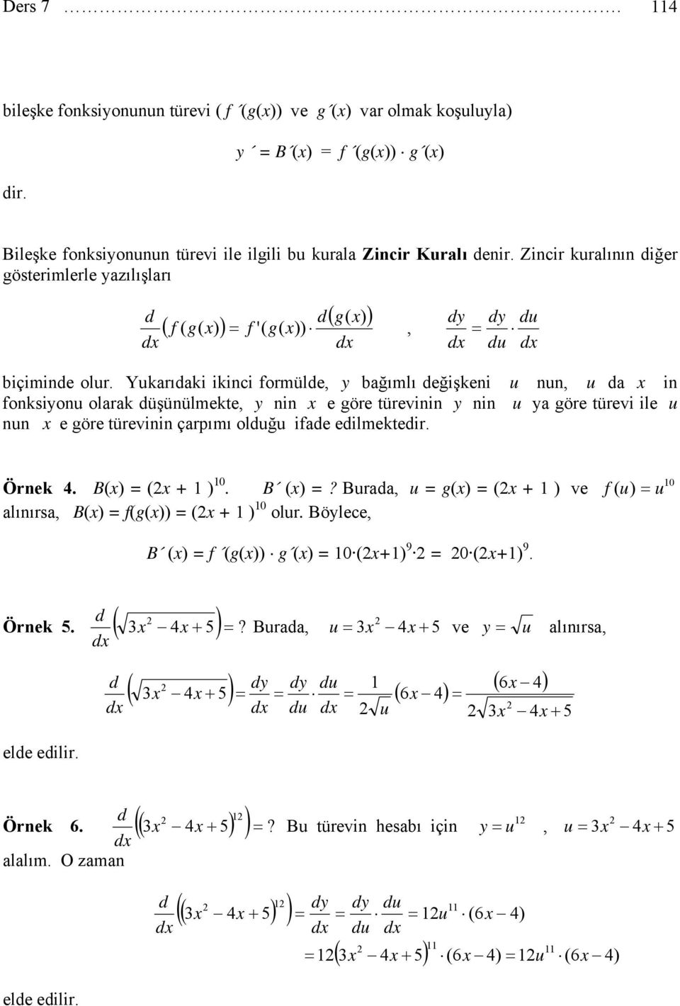 y nin gör türvinin y nin u ya gör türvi il u nun gör türvinin çarpımı oluğu ifa ilmktir Örnk B( ( B (?