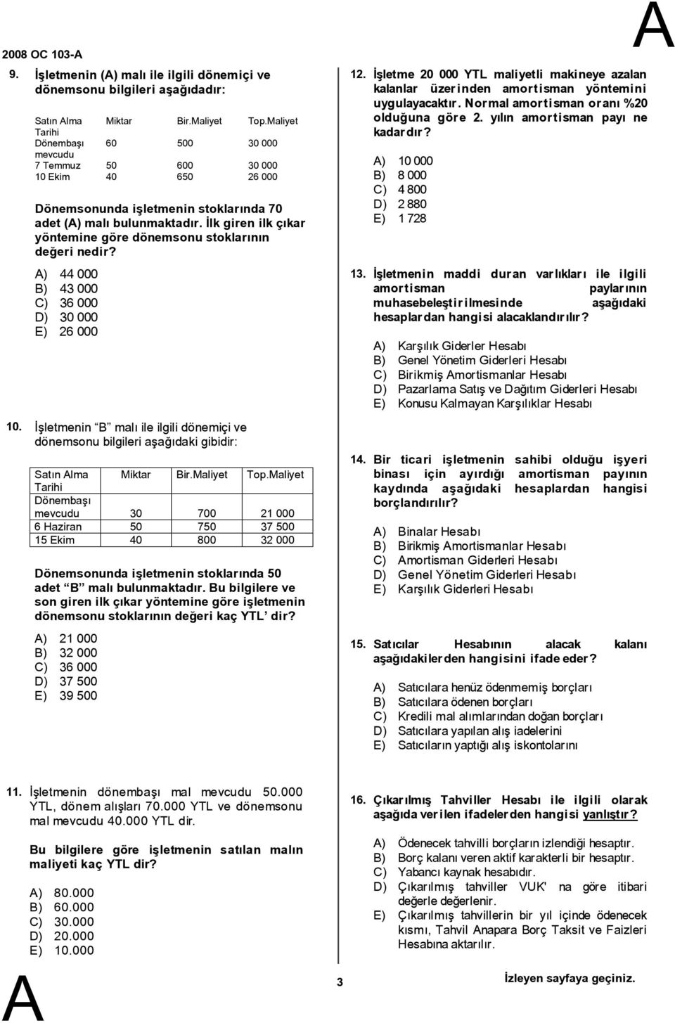 İlk giren ilk çıkar yöntemine göre dönemsonu stoklarının değeri nedir?