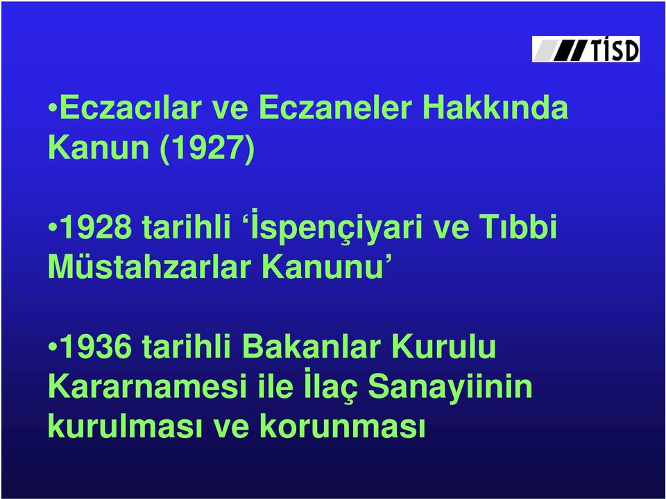 Müstahzarlar Kanunu 1936 tarihli Bakanlar