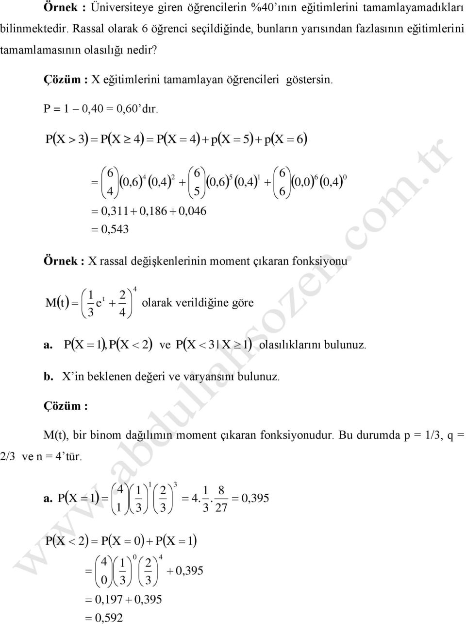 Çözüm : ğiimlrii amamlaya öğrcilri gösrsi. = = dır.