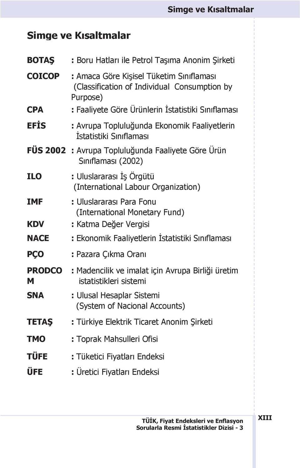 S2n2flamas2 67&! 2&Avrupa Toplulu>unda Ekonomik Faaliyetlerin )statistiki S2n2flamas2 7Ü!