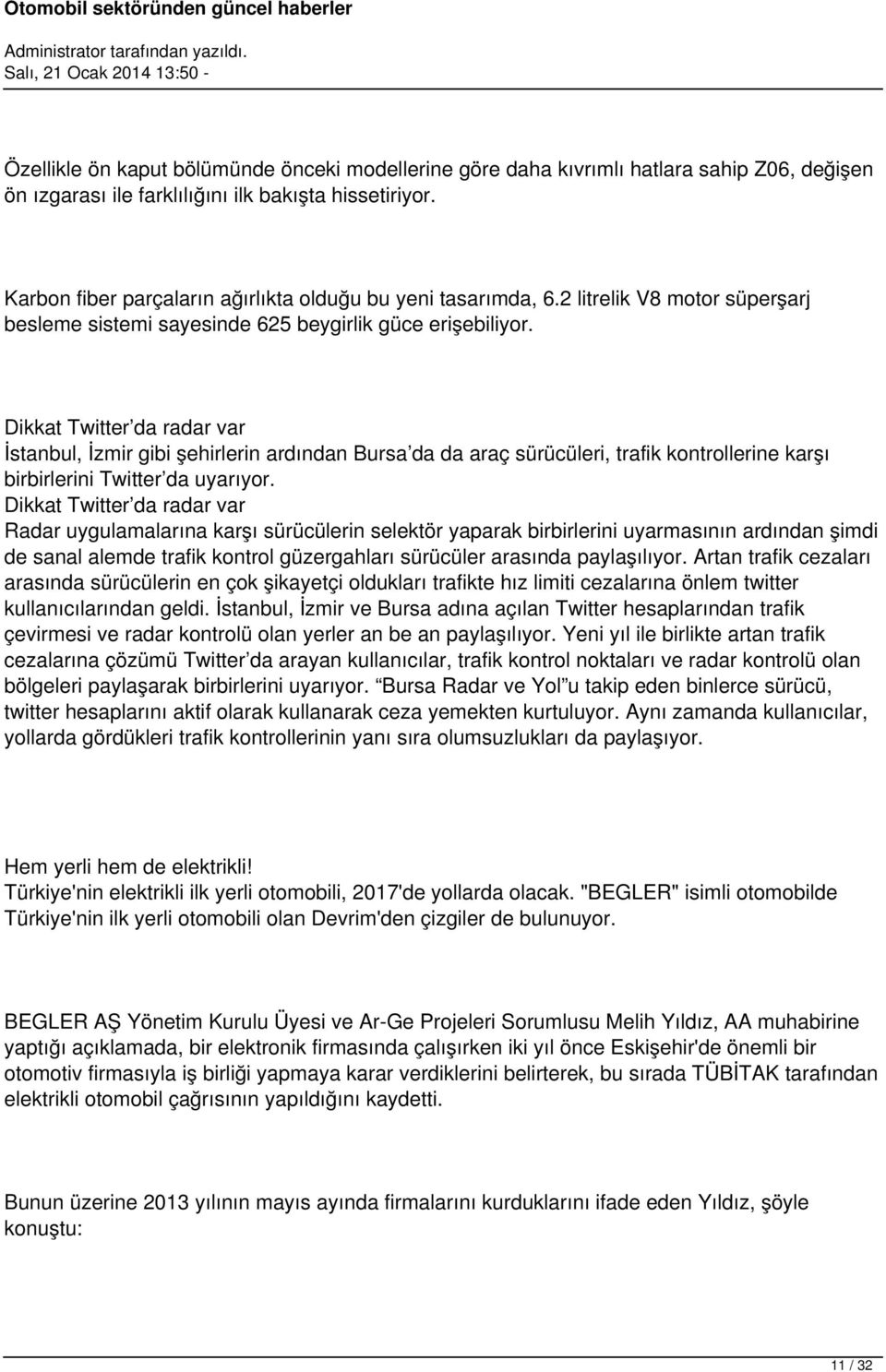 Dikkat Twitter da radar var İstanbul, İzmir gibi şehirlerin ardından Bursa da da araç sürücüleri, trafik kontrollerine karşı birbirlerini Twitter da uyarıyor.